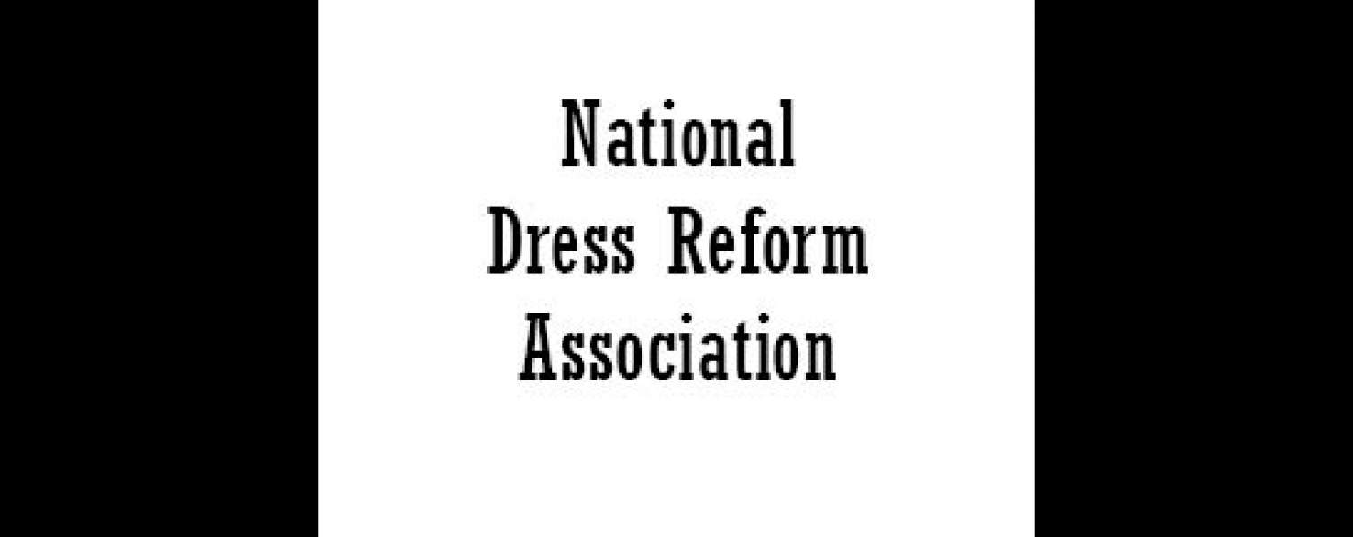 Final National Dress Reform Association Convention
